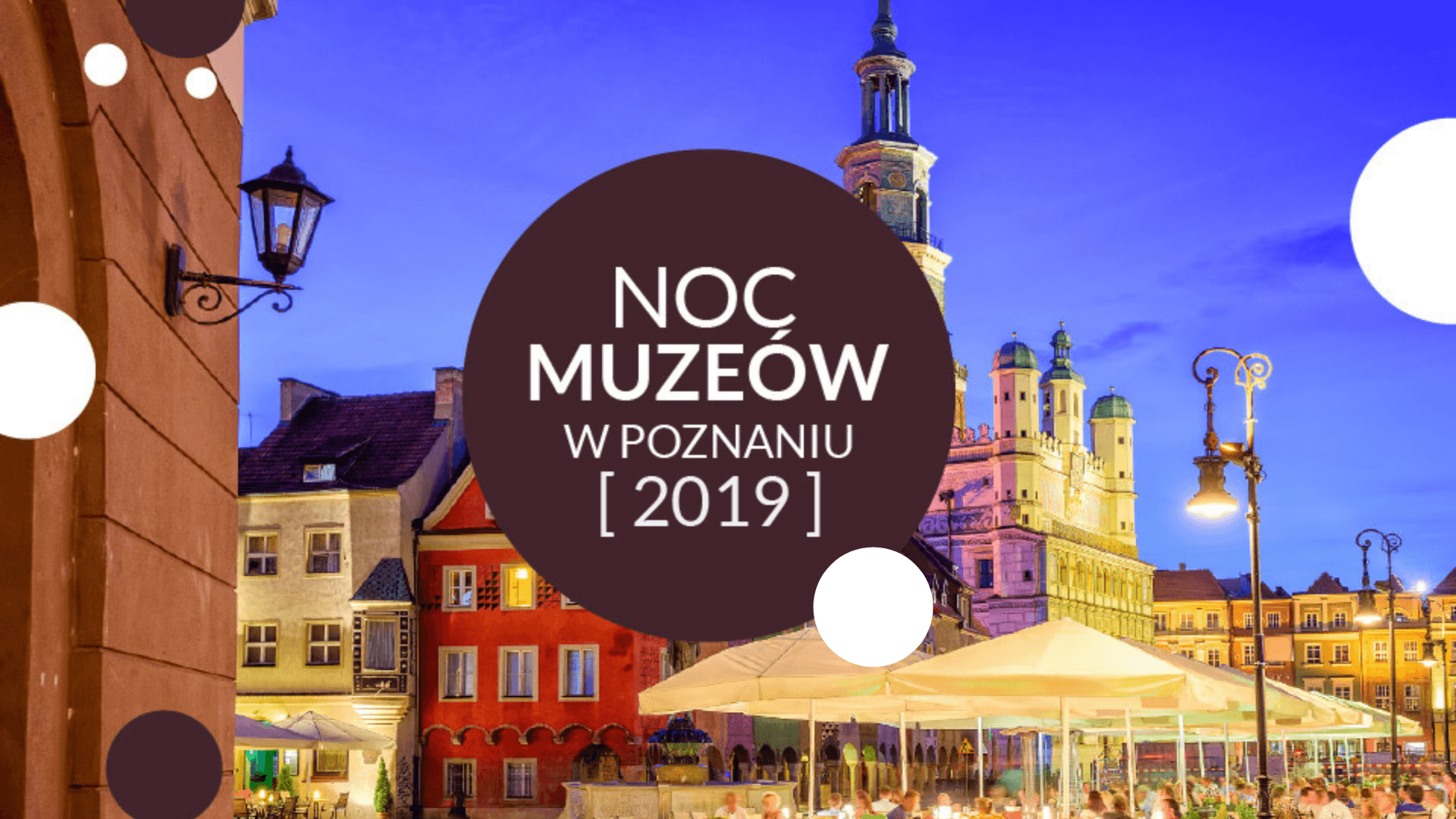 Ніч музеїв 2019 в Познані