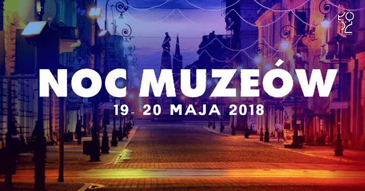 Ніч музеїв 2018 у Лодзі