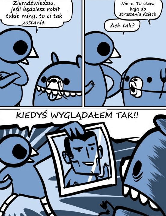 Nie rób tak, bo ci to zostanie!
