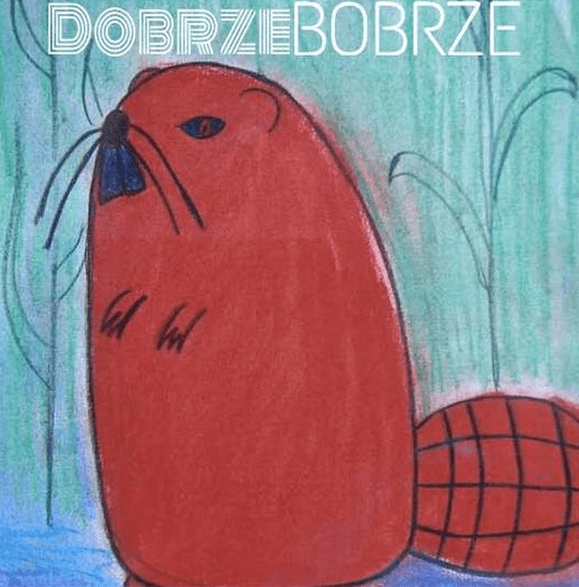 dobrze bobrze