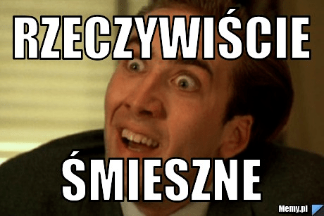 Rzeczywiście